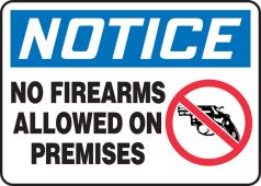 OSHA Notice Safety Sign: No Firearms Allowed On Premises