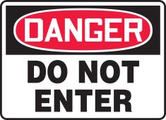 OSHA Danger Safety Sign: Do Not Enter