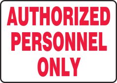 Safety Sign: Authorized Personnel Only