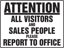 BIGSigns™ Attention: All Visitors and Sales People Please Report to Office
