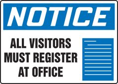 OSHA Notice Safety Sign: All Visitors Must Register At Office