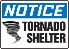 OSHA Notice Safety Sign: Tornado Shelter