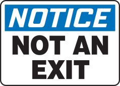 OSHA Notice Safety Sign: Not An Exit