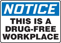 OSHA Notice Safety Sign: This Is A Drug-Free Workplace