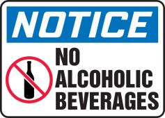 OSHA Notice Safety Sign: No Alcoholic Beverages