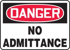 OSHA Danger Safety Sign: No Admittance
