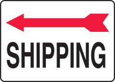 Safety Sign: (Left Arrow) Shipping