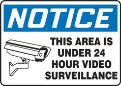 Contractor Preferred OSHA Notice Safety Sign: This Area Is Under 24 Hour Video Surveillance