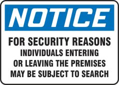 OSHA Notice Safety Sign: For Security Reasons Individuals Entering Or Leaving The Premises May Be Subject To Search