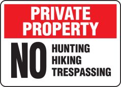 Private Property Safety Sign: No Hunting Hiking Trespassing