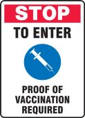Safety Sign: Stop To Enter Proof Of Vaccination Required
