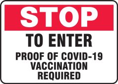 Safety Sign: Stop To Enter Proof Of COVID-19 Vaccination Required