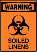 OSHA Warning Safety Sign: Soiled Linens