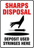 Safety Sign: Sharps Disposal - Deposit Used Syringes Here