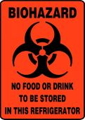 Biohazard Safety Sign: No Food Or Drink To Be Stored In This Refrigerator