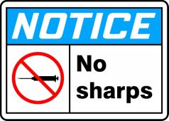 OSHA Notice Safety:No Sharps