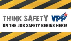 VPP Banners: Think Safety - On The Job Safety Begins Here
