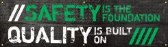 Motivational Banner: Safety Is The Foundation Quality Is Built On