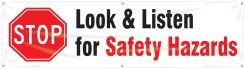 Safety Banners: Stop - Look And Listen For Safety Hazards