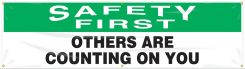 OSHA Safety First Safety Banner: Others Are Counting On You