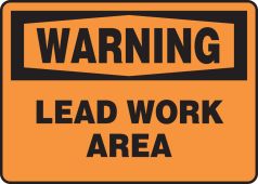 OSHA Warning Safety Sign: Lead Work Area