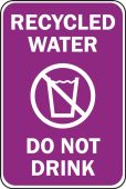 Safety Sign: RECYCLED WATER, DO NOT DRINK…