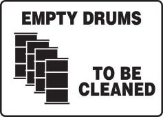 Safety Sign: Empty Drums To Be Cleaned
