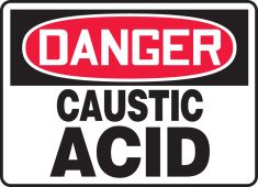 OSHA Danger Safety Sign: Caustic Acid