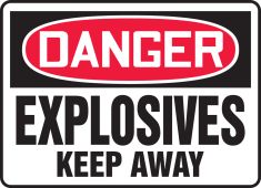 OSHA Danger Safety Sign: Explosives - Keep Away