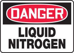 OSHA Danger Safety Sign: Liquid Nitrogen