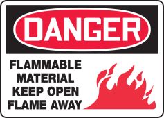OSHA Danger Safety Sign: Flammable Material Keep Open Flame