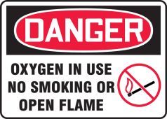 OSHA Danger Safety Sign: Oxygen In Use - No Smoking or Open Flame