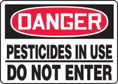 OSHA Danger Safety Sign: Pesticides in Use - Do Not Enter