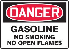 OSHA Danger Safety Sign: Gasoline - No Smoking - No Open Flames