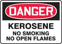 OSHA Danger Safety Sign: Kerosene - No Smoking - No Open Flames