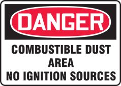 OSHA Danger Safety Sign: Combustible Dust Area - No Ignition Sources