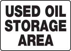 Safety Sign: Used Oil Storage Area