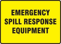 Safety Sign: Emergency Spill Response Equipment