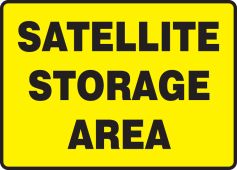 OSHA Safety Sign: Satellite Storage Area