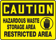 OSHA Caution Safety Sign: Hazardous Waste Storage Area Restricted Area