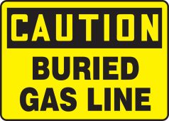 OSHA Caution Safety Sign: Buried Gas Line