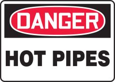 OSHA Danger Safety Sign: Hot Pipes