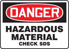 OSHA Danger Safety Sign: Hazardous Material - Check SDS