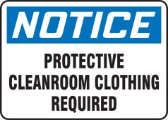 OSHA Notice Safety Sign: Protective Cleanroom Clothing Required