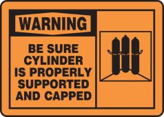 OSHA Warning Safety Sign: Be Sure Cylinder Is Properly Supported And Capped