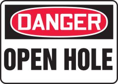 OSHA Danger Safety Sign: Open Hole
