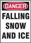 OSHA Danger Safety Sign: Falling Snow and Ice
