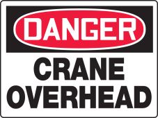 BIGSigns™ OSHA Danger Safety Sign: Crane Overhead