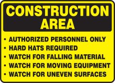 OSHA Construction Area Safety Sign: Authorized Personnel Only, Hard Hats Required, and Watch for Falling Material, Moving Equipment & Uneven Surfaces