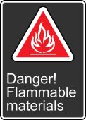 Safety Sign: Danger! Flammable Materials